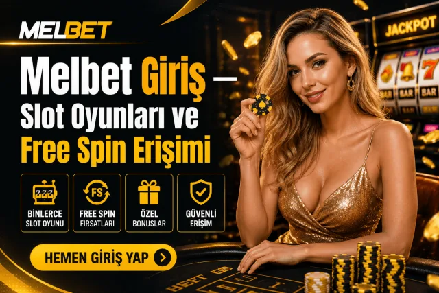 Melbet Giriş — Slot Oyunları ve Free Spin Erişimi 2026
